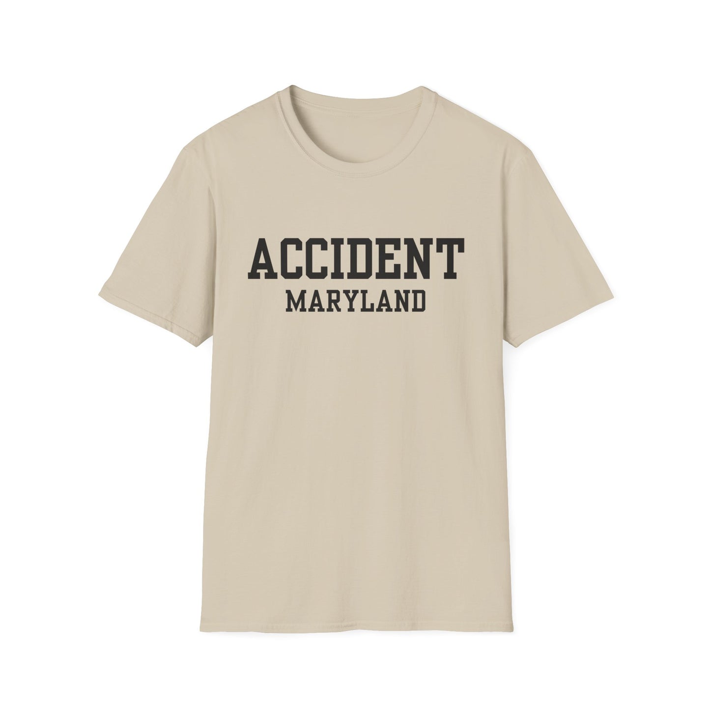 Accident Maryland Funny City Name T-Shirt unisex funny shirt quirky town shirt custom city t-shirt hometown pride shirt gift for travelers