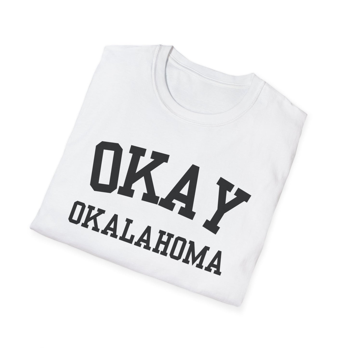 Okay Funny City Name T-Shirt sarcastic graphic tee novelty t-shirt for adults quirky town shirt hometown pride shirt unisex funny shirt