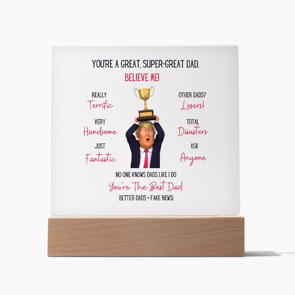 Trump - Great Dad | Acrylic Plaque