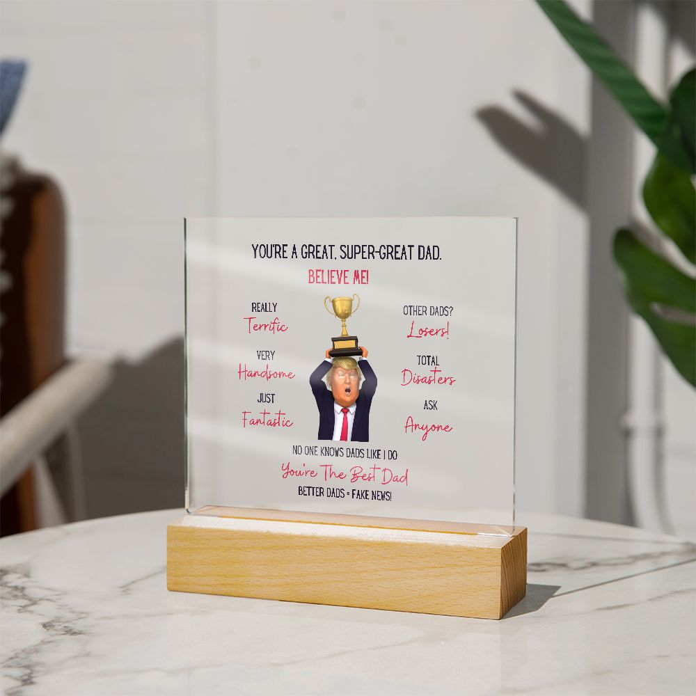 Trump - Great Dad | Acrylic Plaque