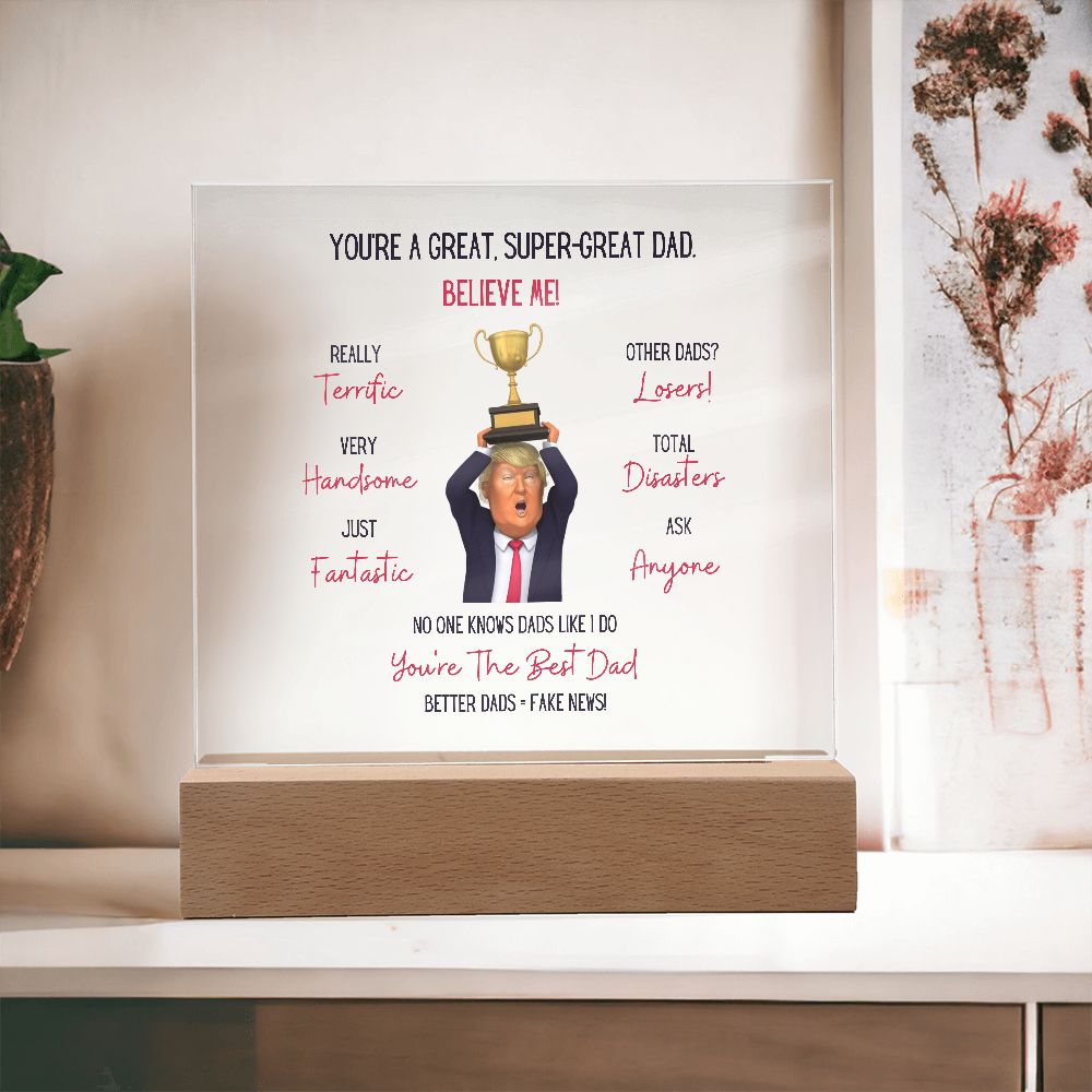 Trump - Great Dad | Acrylic Plaque