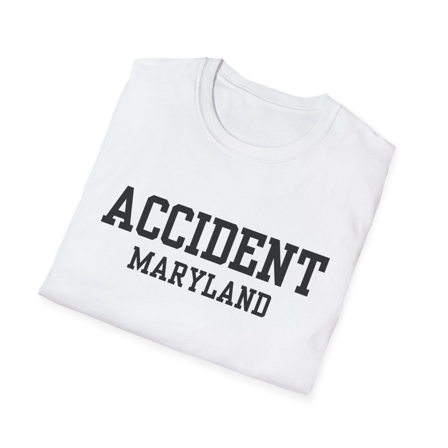 Accident Maryland Funny City Name T-Shirt unisex funny shirt quirky town shirt custom city t-shirt hometown pride shirt gift for travelers