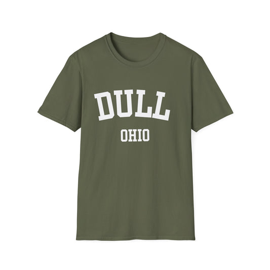 Dull Funny City Name T-Shirt ironic tee novelty t-shirt weird town shirt small town gift quirky place tee funny city name sarcastic shirt