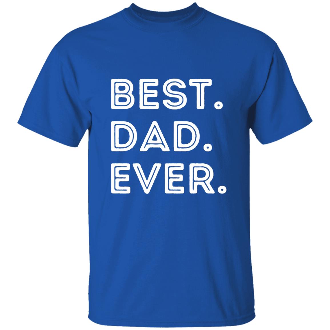 "Best. Dad. Ever." t-shirt