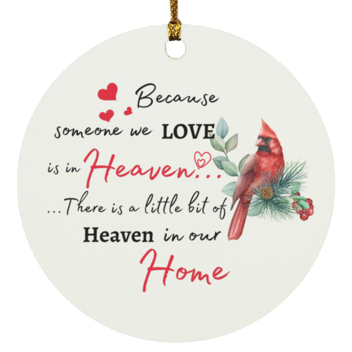 Because Someone We Love is in Heaven - Circle Ornament