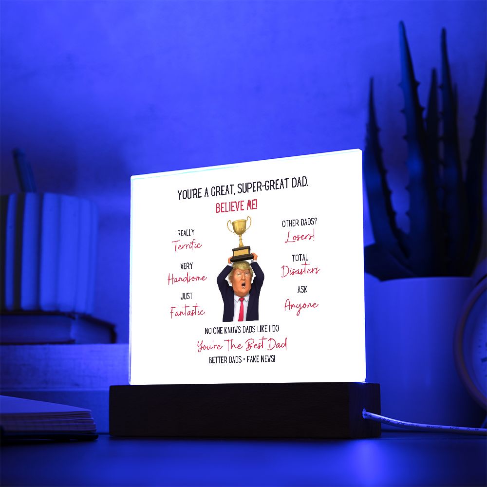 Trump - Great Dad | Acrylic Plaque