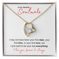 I Want to be Your Everything -  Soulmate - Forever Love