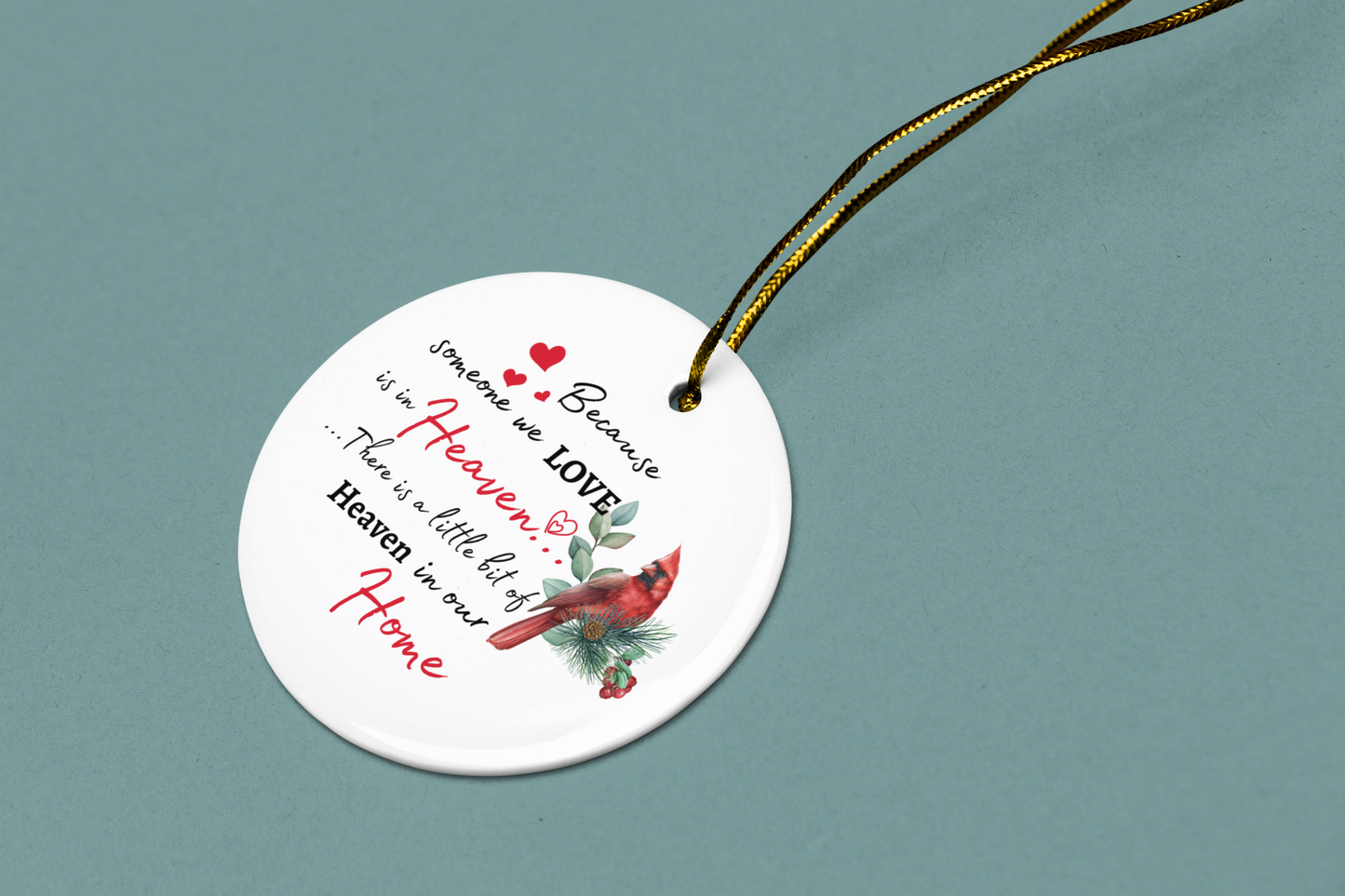 Because Someone We Love is in Heaven - Circle Ornament